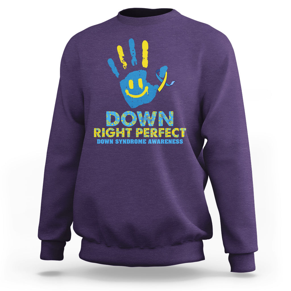 Down Right Perfect Down Syndrome Awareness Inspirational Trisomy 21 Extra Chromosome, Down Syndrome Shirt Sweatshirt - Wonder Print Shop