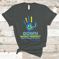 Down Right Perfect Down Syndrome Awareness Inspirational Trisomy 21 Extra Chromosome, Down Syndrome Shirt T Shirt - Wonder Print Shop