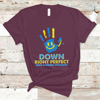 Down Right Perfect Down Syndrome Awareness Inspirational Trisomy 21 Extra Chromosome, Down Syndrome Shirt T Shirt - Wonder Print Shop