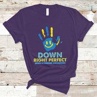 Down Right Perfect Down Syndrome Awareness Inspirational Trisomy 21 Extra Chromosome, Down Syndrome Shirt T Shirt - Wonder Print Shop