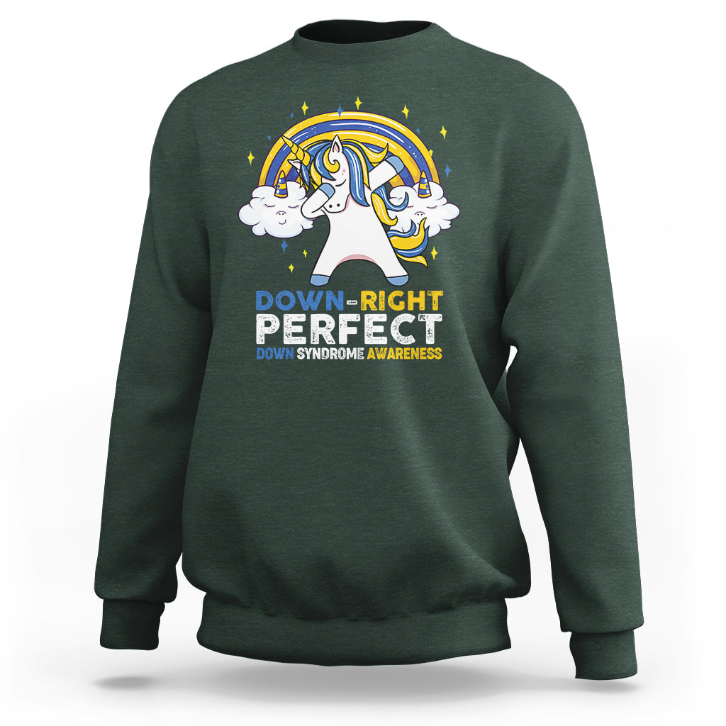 Down Right Perfect Cute Unicorn Down Syndrome Awareness Inspirational Trisomy 21 Extra Chromosome, Down Syndrome Shirt Sweatshirt - Wonder Print Shop