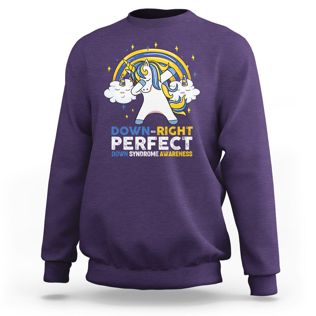Down Right Perfect Cute Unicorn Down Syndrome Awareness Inspirational Trisomy 21 Extra Chromosome, Down Syndrome Shirt Sweatshirt - Wonder Print Shop