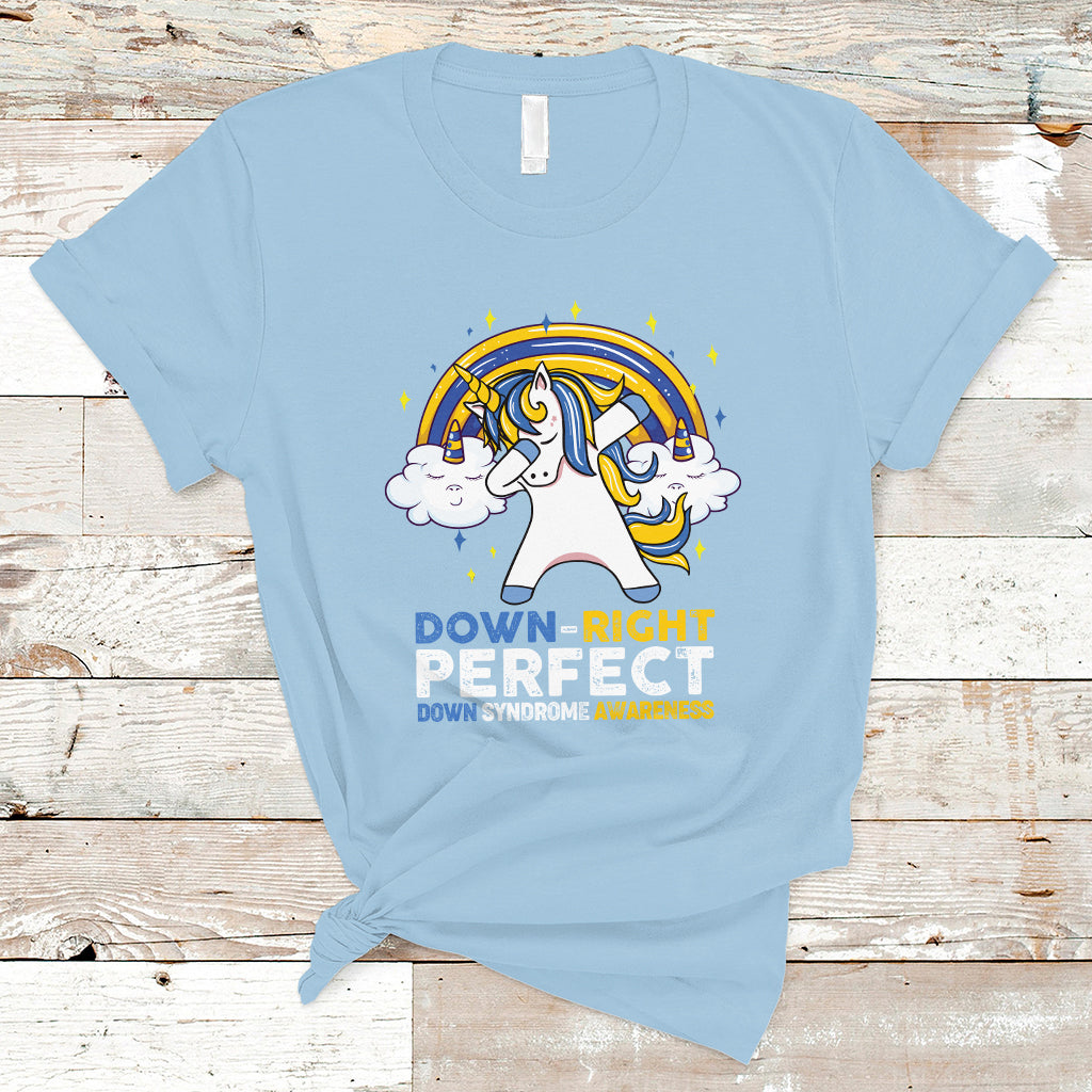 Down Right Perfect Cute Unicorn Down Syndrome Awareness Inspirational Trisomy 21 Extra Chromosome, Down Syndrome Shirt T Shirt - Wonder Print Shop