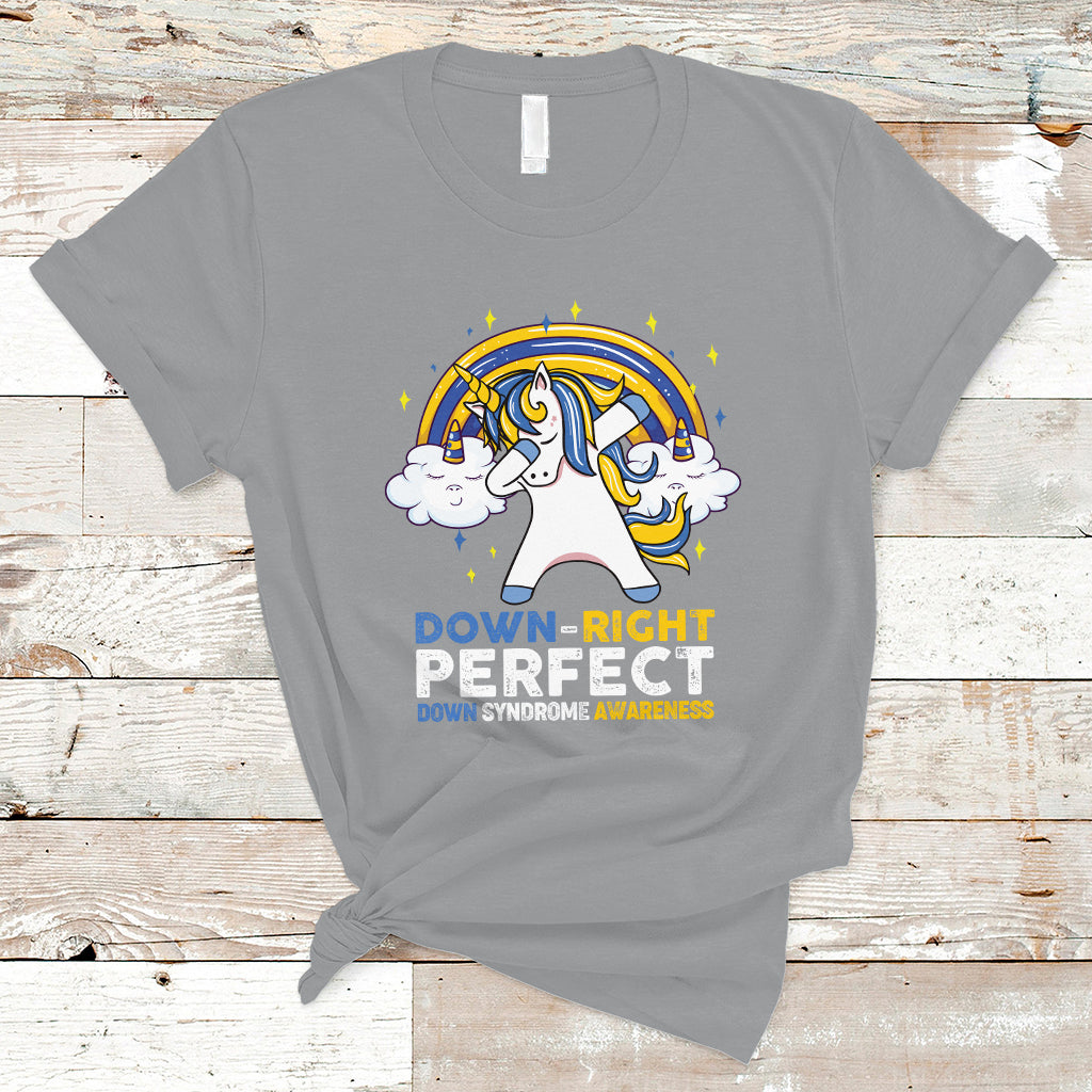 Down Right Perfect Cute Unicorn Down Syndrome Awareness Inspirational Trisomy 21 Extra Chromosome, Down Syndrome Shirt T Shirt - Wonder Print Shop