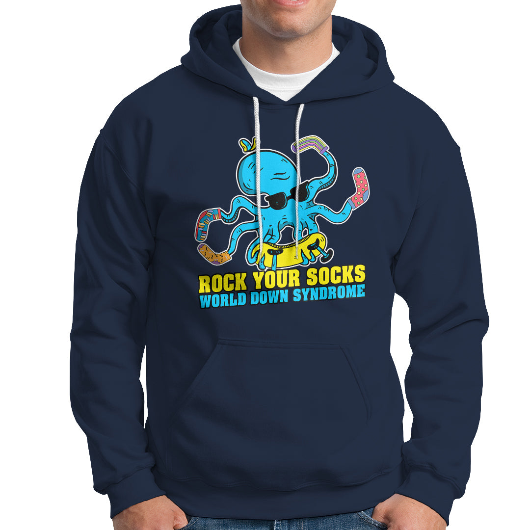 Rock Your Socks Funny Octopus World Down Syndrome Awareness Inspirational Trisomy 21 Extra Chromosome, Down Syndrome Shirt Hoodie - Wonder Print Shop