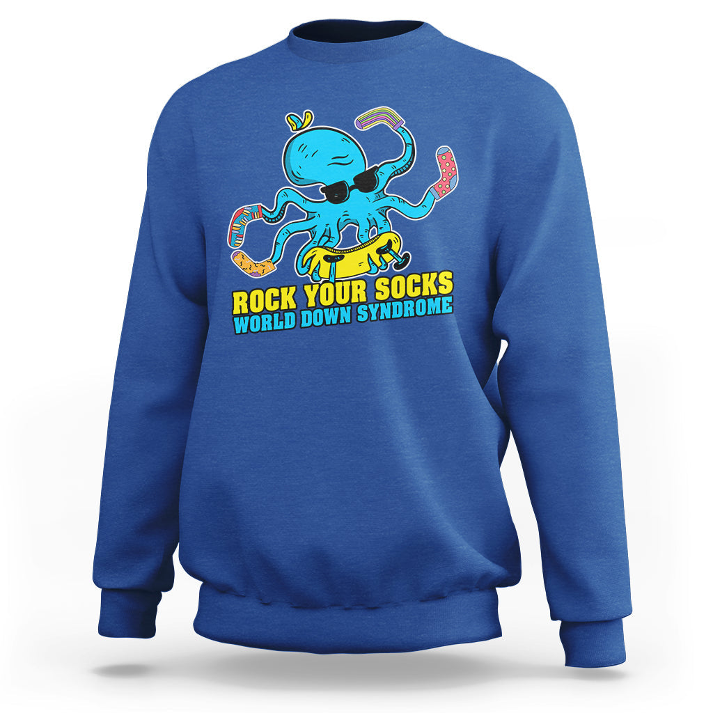 Rock Your Socks Funny Octopus World Down Syndrome Awareness Inspirational Trisomy 21 Extra Chromosome, Down Syndrome Shirt Sweatshirt - Wonder Print Shop