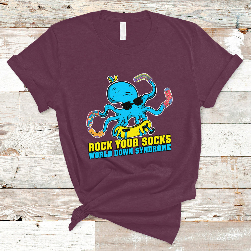 Rock Your Socks Funny Octopus World Down Syndrome Awareness Inspirational Trisomy 21 Extra Chromosome, Down Syndrome Shirt T Shirt - Wonder Print Shop