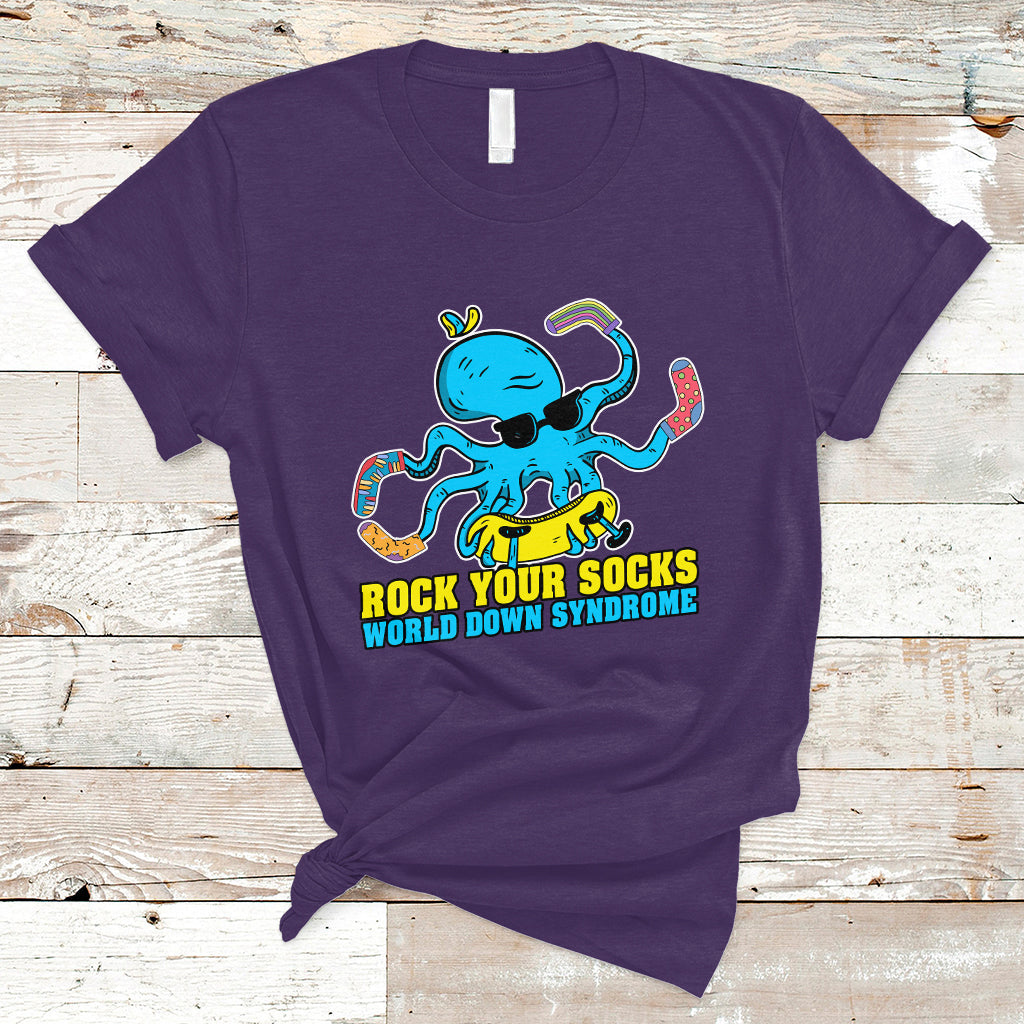 Rock Your Socks Funny Octopus World Down Syndrome Awareness Inspirational Trisomy 21 Extra Chromosome, Down Syndrome Shirt T Shirt - Wonder Print Shop