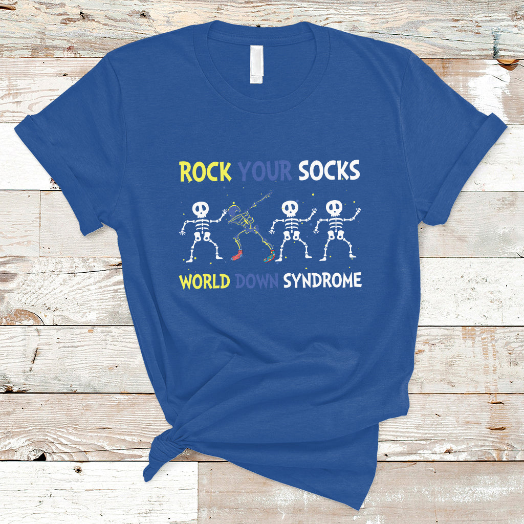 Rock Your Socks Funny Skeleton World Down Syndrome Awareness Inspirational Trisomy 21 Extra Chromosome, Down Syndrome Shirt T Shirt - Wonder Print Shop