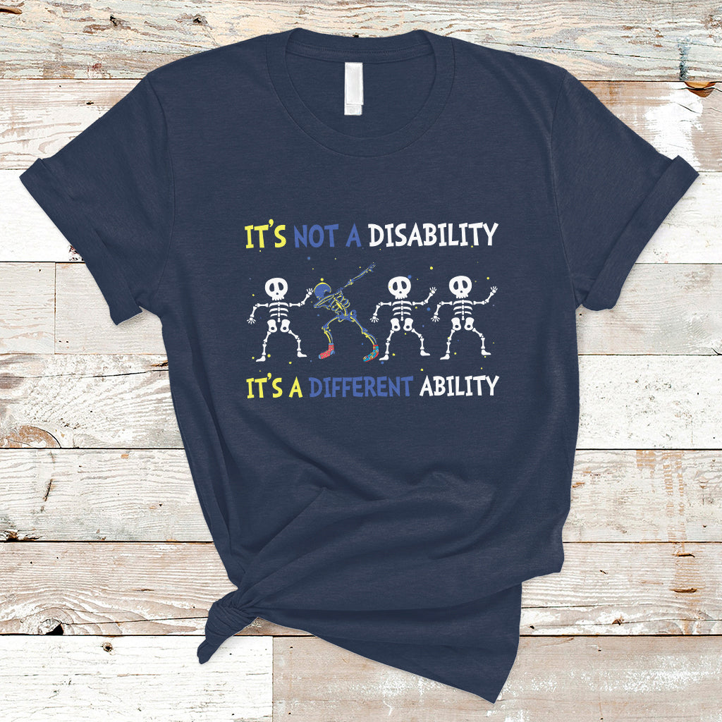 Down Syndrome It's Not A Disability It's A Different Ability Extra Trisomy 21 Extra Chromosome World Down Syndrome Day T Shirt - Wonder Print Shop