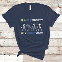 Down Syndrome It's Not A Disability It's A Different Ability Extra Trisomy 21 Extra Chromosome World Down Syndrome Day T Shirt - Wonder Print Shop