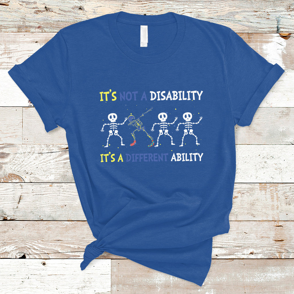 Down Syndrome It's Not A Disability It's A Different Ability Extra Trisomy 21 Extra Chromosome World Down Syndrome Day T Shirt - Wonder Print Shop