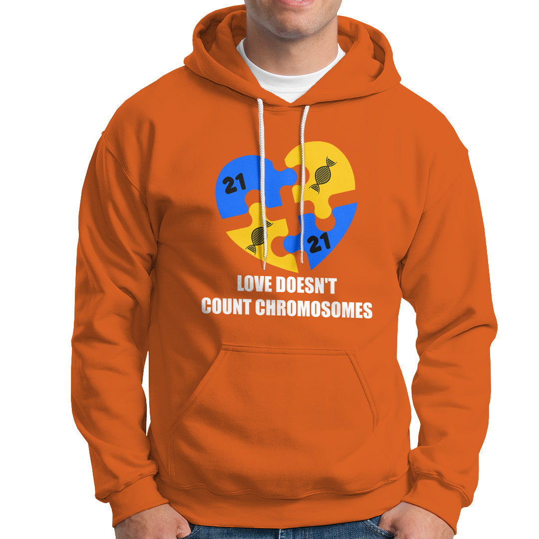 Love Doesn't Count Chromosomes Down Syndrome Awareness Inspirational, Trisomy 21 Extra Chromosome, Puzzle Piece Shirt, Down Syndrome Shirt Hoodie - Wonder Print Shop