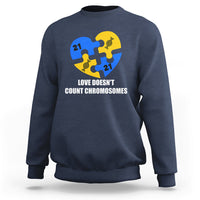Love Doesn't Count Chromosomes Down Syndrome Awareness Inspirational, Trisomy 21 Extra Chromosome, Puzzle Piece Shirt, Down Syndrome Shirt Sweatshirt - Wonder Print Shop