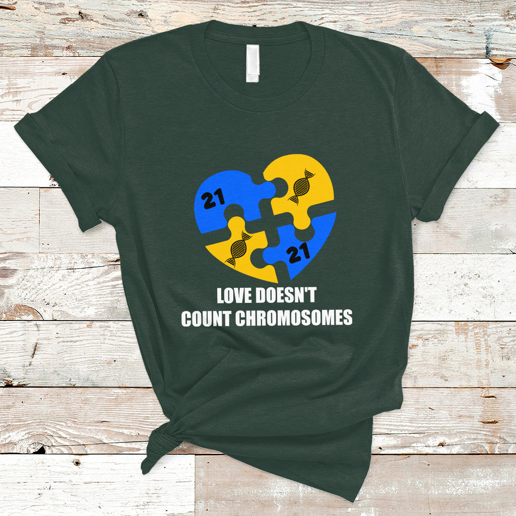 Love Doesn't Count Chromosomes Down Syndrome Awareness Inspirational, Trisomy 21 Extra Chromosome, Puzzle Piece Shirt, Down Syndrome Shirt T Shirt - Wonder Print Shop