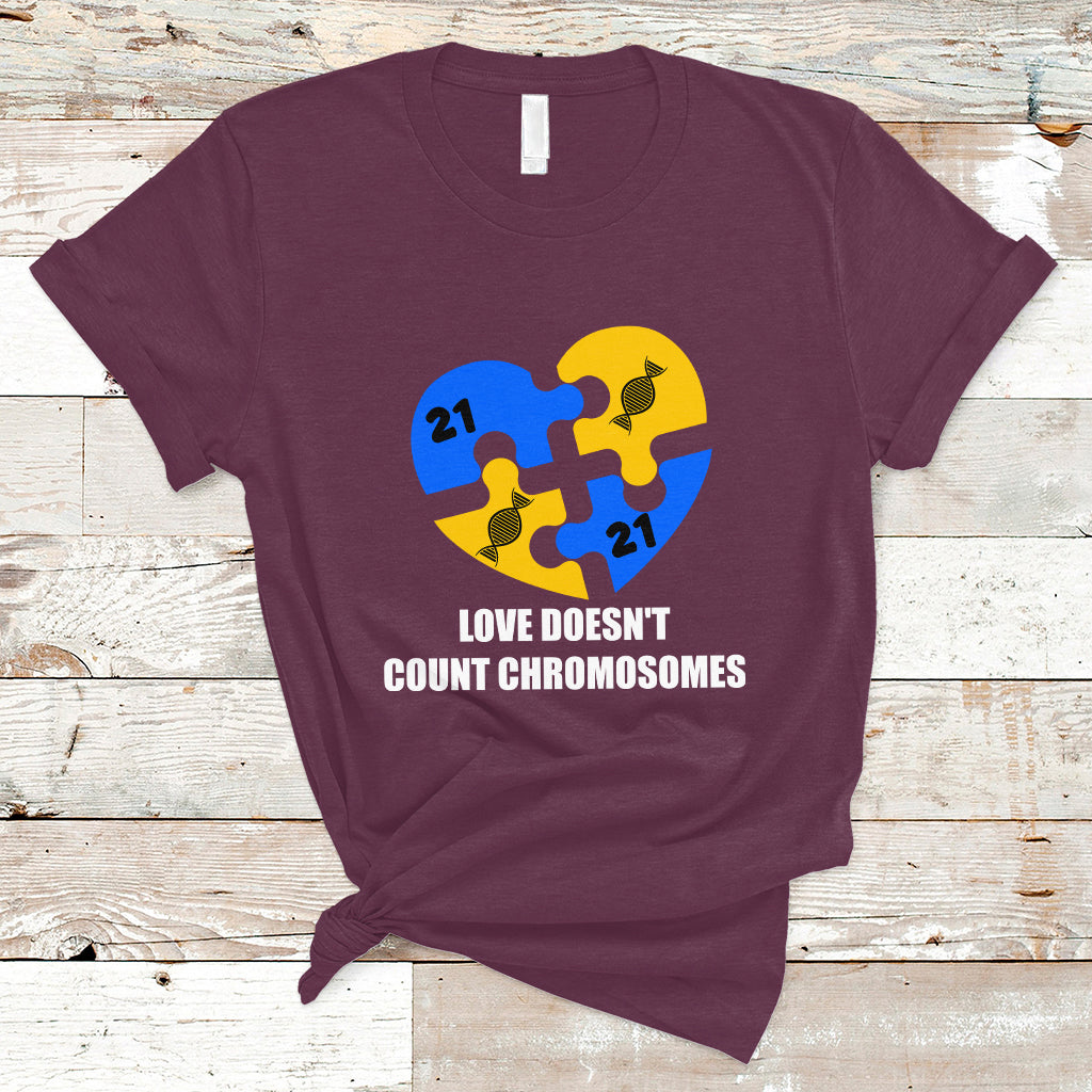 Love Doesn't Count Chromosomes Down Syndrome Awareness Inspirational, Trisomy 21 Extra Chromosome, Puzzle Piece Shirt, Down Syndrome Shirt T Shirt - Wonder Print Shop
