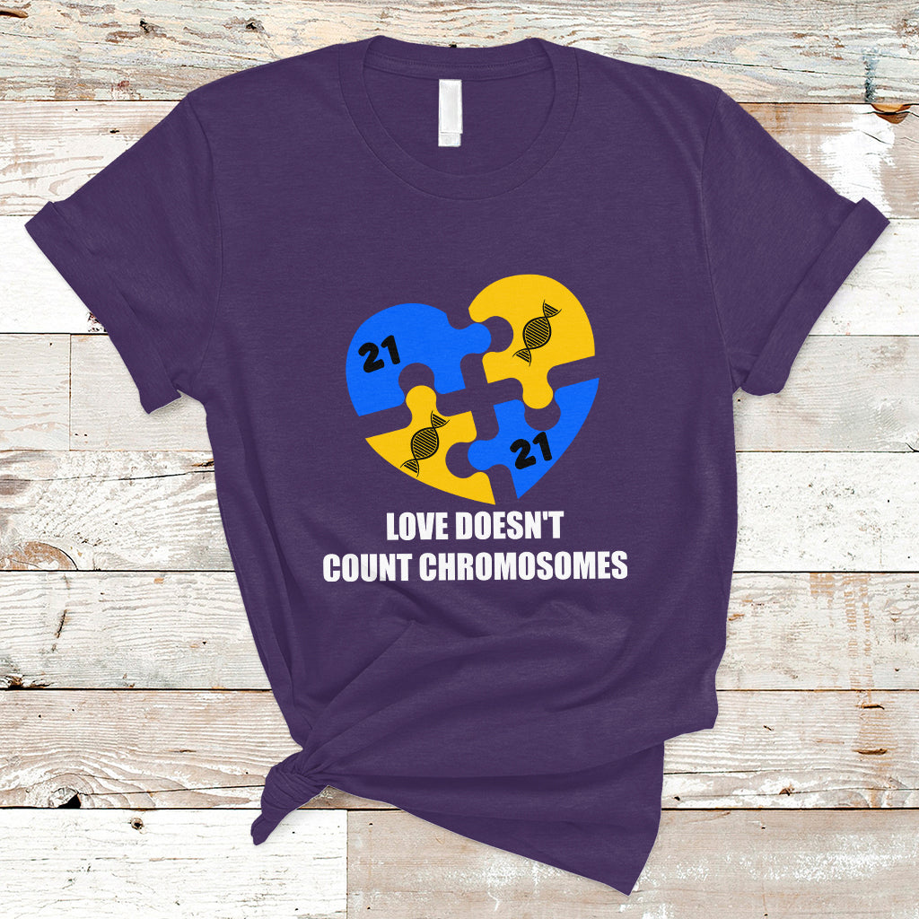 Love Doesn't Count Chromosomes Down Syndrome Awareness Inspirational, Trisomy 21 Extra Chromosome, Puzzle Piece Shirt, Down Syndrome Shirt T Shirt - Wonder Print Shop