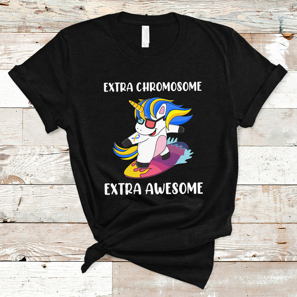 Extra Chromosome Extra Awesome Cute Unicorn Down Syndrome Awareness Support Trisomy 21, Down Syndrome Shirt, Unicorn Shirt T Shirt - Wonder Print Shop