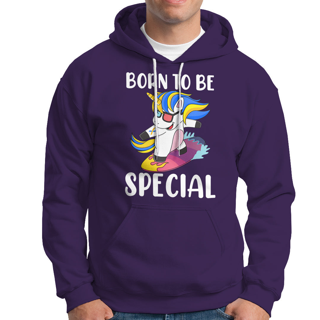 Born To Be Special Cute Unicorn Down Syndrome Awareness Inspirational Support Trisomy 21, Down Syndrome Shirt, Unicorn Shirt Hoodie - Wonder Print Shop