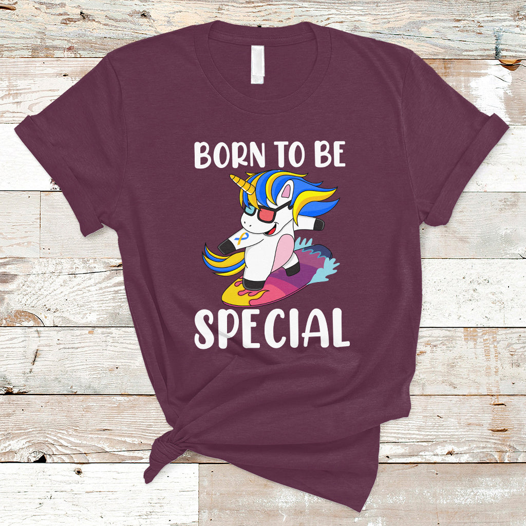 Born To Be Special Cute Unicorn Down Syndrome Awareness Inspirational Support Trisomy 21, Down Syndrome Shirt, Unicorn Shirt T Shirt - Wonder Print Shop