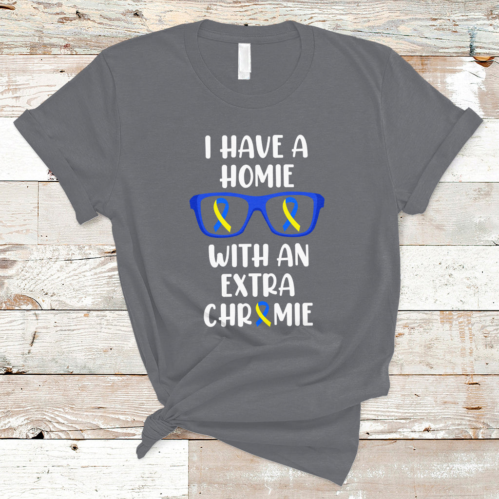 Down Syndrome I Have A Homie With An Extra Chromie Blue and Yellow Ribbon Extra Trisomy 21 Raise Awareness Inspirational Matching T Shirt - Wonder Print Shop