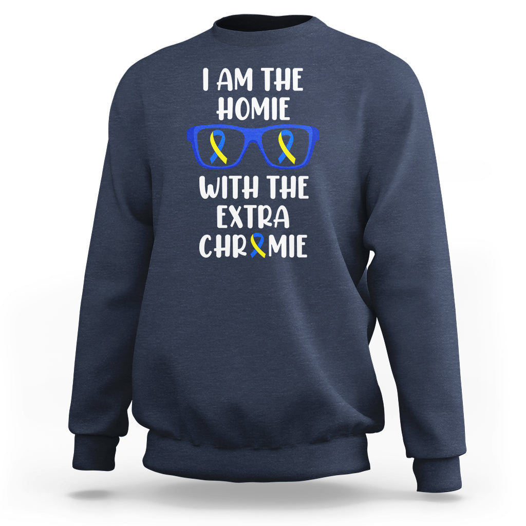 Down Syndrome I Am The Homie With An Extra Chromie Blue and Yellow Ribbon Extra Trisomy 21 Raise Awareness Inspirational Matching Sweatshirt - Wonder Print Shop