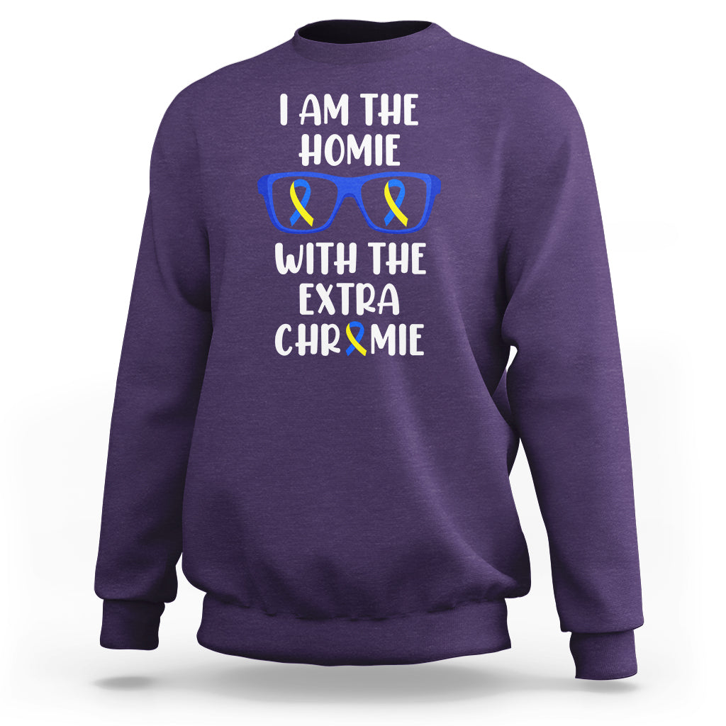 Down Syndrome I Am The Homie With An Extra Chromie Blue and Yellow Ribbon Extra Trisomy 21 Raise Awareness Inspirational Matching Sweatshirt - Wonder Print Shop