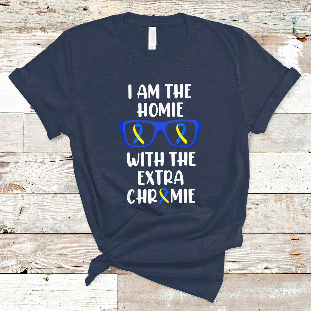 Down Syndrome I Am The Homie With An Extra Chromie Blue and Yellow Ribbon Extra Trisomy 21 Raise Awareness Inspirational Matching T Shirt - Wonder Print Shop