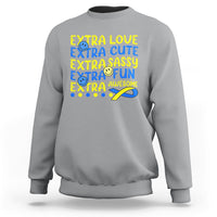 Down Syndrome Extra Trisomy 21 Extra Chromosome Extra Love Extra Awesome World Down Syndrome Support Inspirational Sweatshirt - Wonder Print Shop