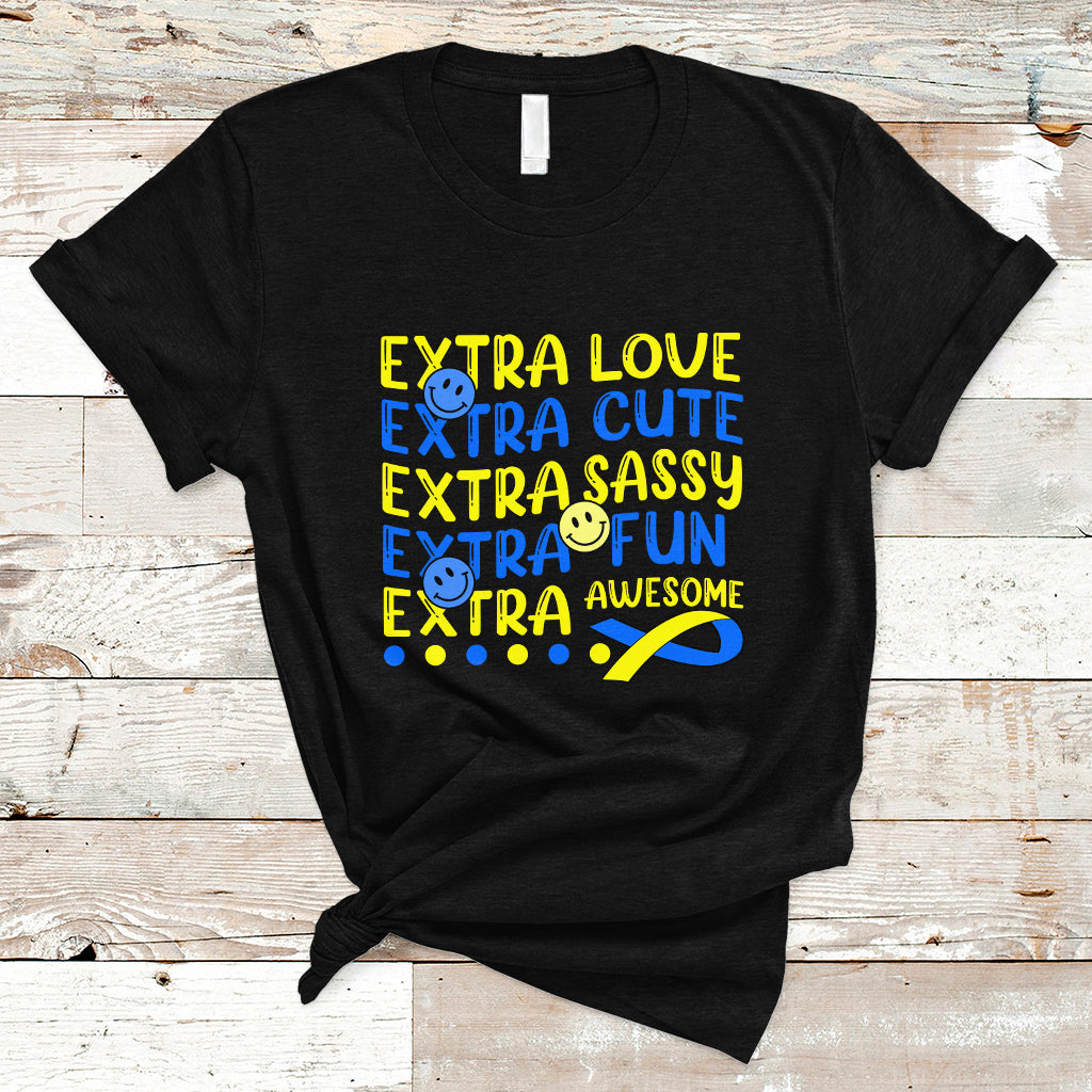 Down Syndrome Extra Trisomy 21 Extra Chromosome Extra Love Extra Awesome World Down Syndrome Support Inspirational T Shirt - Wonder Print Shop
