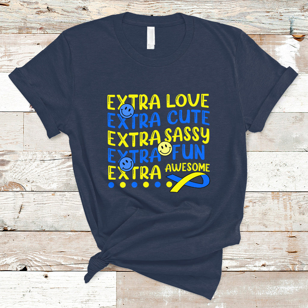 Down Syndrome Extra Trisomy 21 Extra Chromosome Extra Love Extra Awesome World Down Syndrome Support Inspirational T Shirt - Wonder Print Shop
