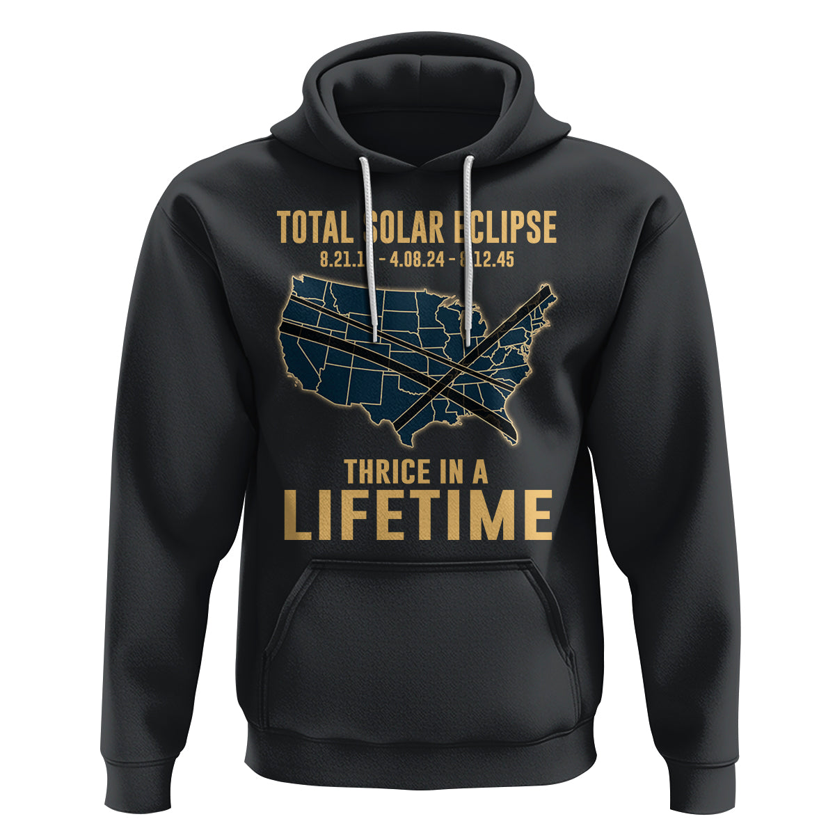 Total Solar Eclipse 2045 Hoodie Thrice In A Lifetime American Totality Tour Map 2017 2024 2045 - Wonder Print Shop