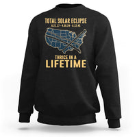 Total Solar Eclipse 2045 Sweatshirt Thrice In A Lifetime American Totality Tour Map 2017 2024 2045 - Wonder Print Shop