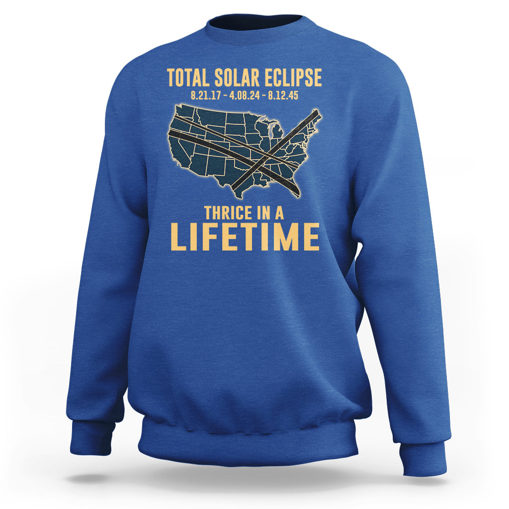 Total Solar Eclipse 2045 Sweatshirt Thrice In A Lifetime American Totality Tour Map 2017 2024 2045 - Wonder Print Shop