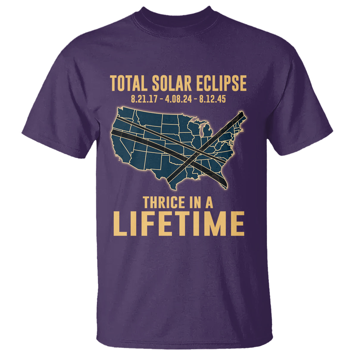 Total Solar Eclipse 2045 T Shirt Thrice In A Lifetime American Totality Tour Map 2017 2024 2045 - Wonder Print Shop