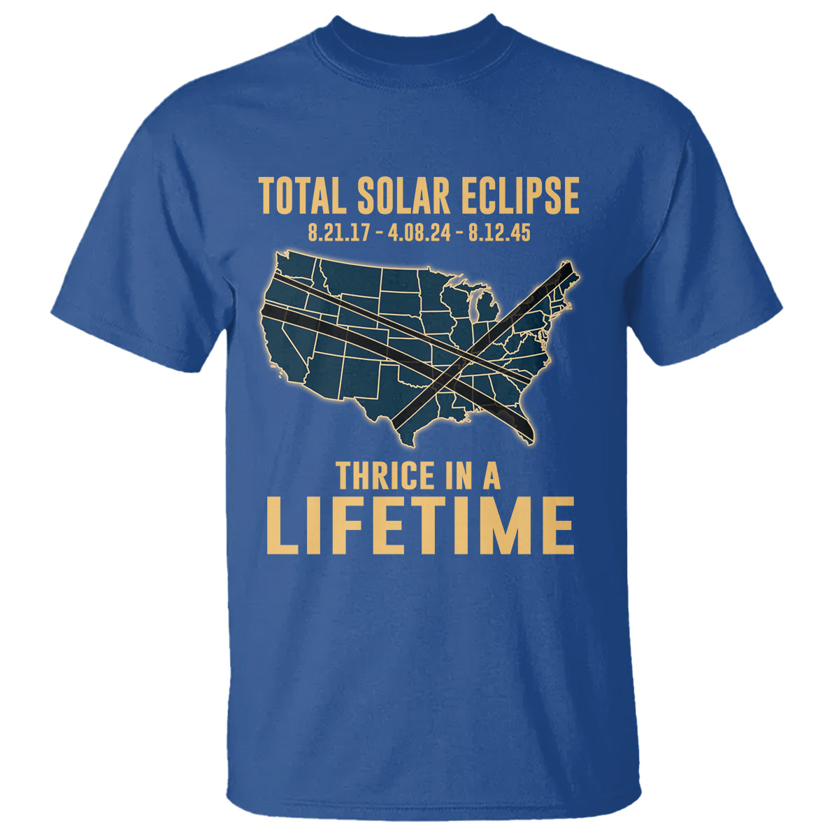 Total Solar Eclipse 2045 T Shirt Thrice In A Lifetime American Totality Tour Map 2017 2024 2045 - Wonder Print Shop