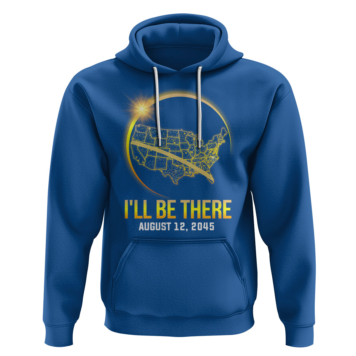 Total Solar Eclipse 2045 Hoodie I'll Be There August 12 American Totality Tour Map - Wonder Print Shop