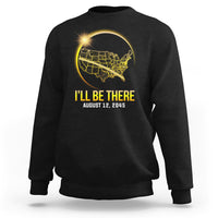 Total Solar Eclipse 2045 Sweatshirt I'll Be There August 12 American Totality Tour Map - Wonder Print Shop