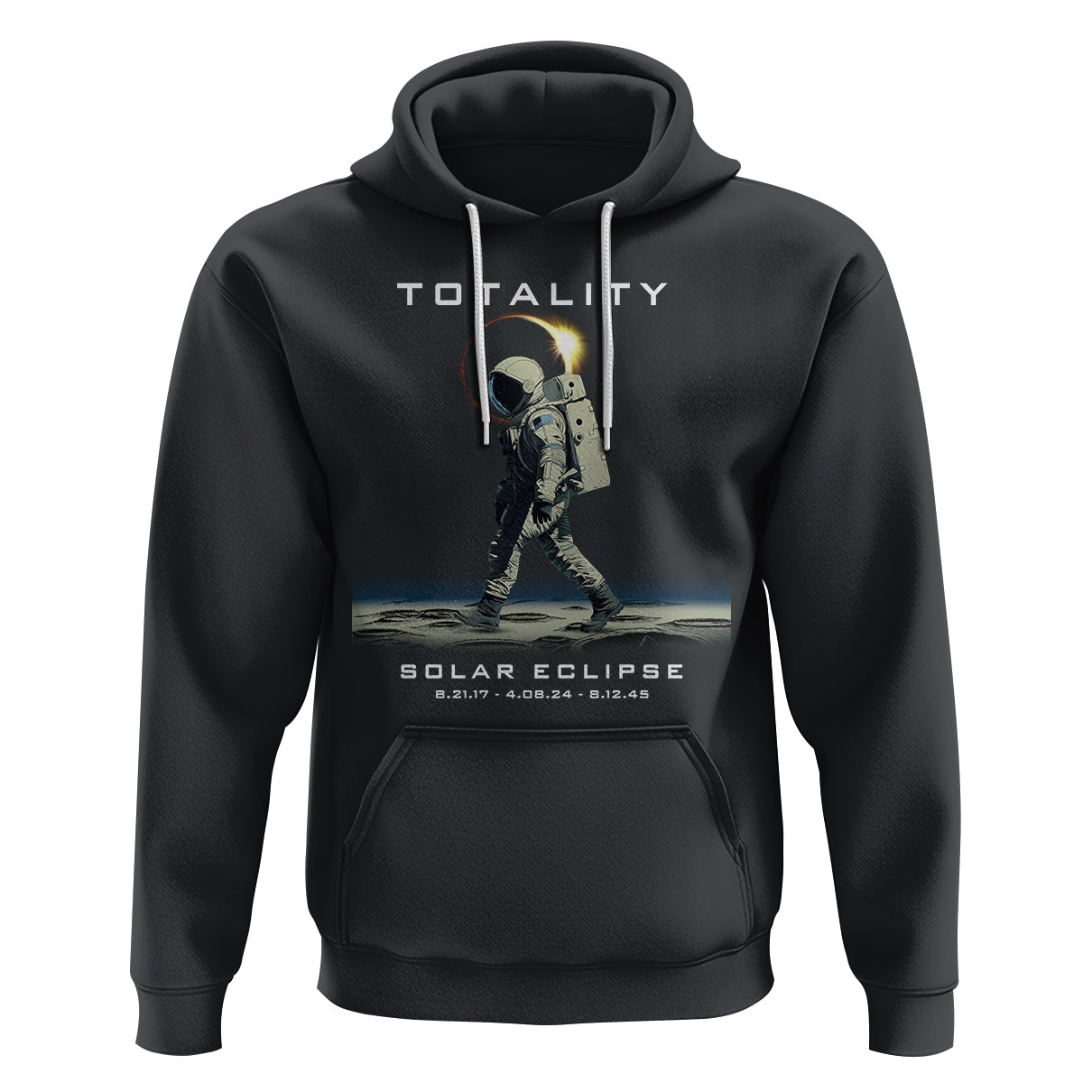 Astronaut Total Solar Eclipse Hoodie Walking American Totality Thrice In A Lifetime 2017 2024 2045 - Wonder Print Shop
