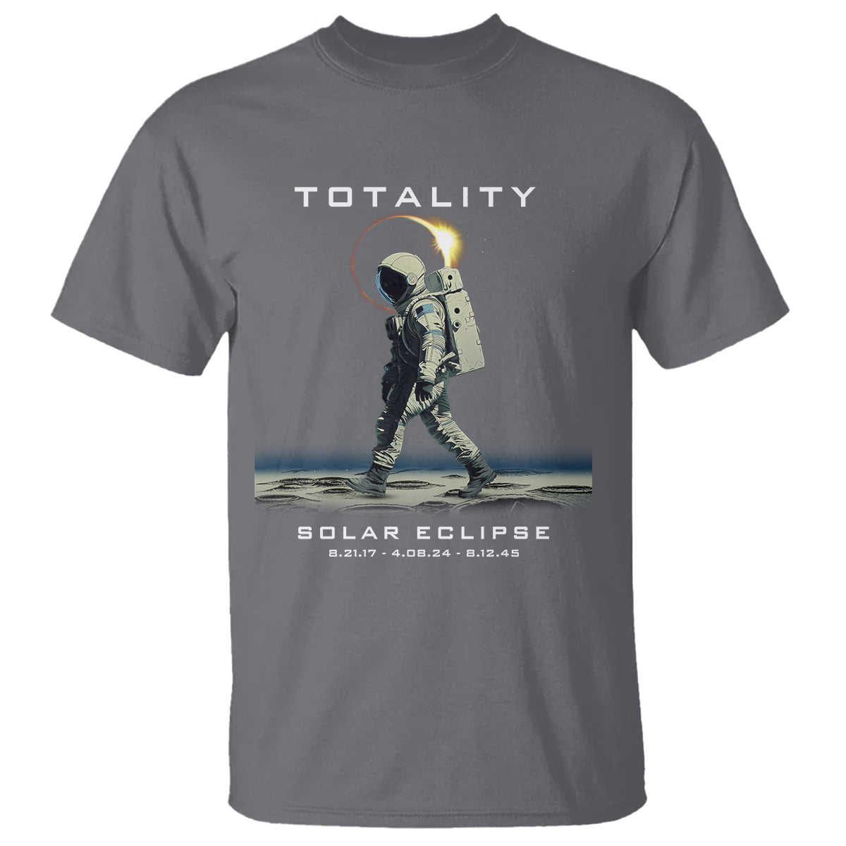 Astronaut Total Solar Eclipse T Shirt Walking American Totality Thrice In A Lifetime 2017 2024 2045 - Wonder Print Shop