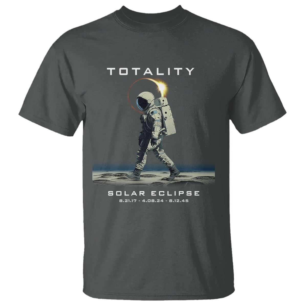 Astronaut Total Solar Eclipse T Shirt Walking American Totality Thrice In A Lifetime 2017 2024 2045 - Wonder Print Shop