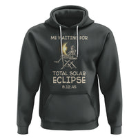 Me Waiting For Total Solar Eclipse 2045 Hoodie Funny Skeleton American Totality - Wonder Print Shop
