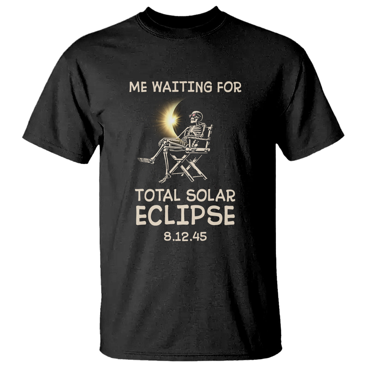 Me Waiting For Total Solar Eclipse 2045 T Shirt Funny Skeleton American Totality - Wonder Print Shop