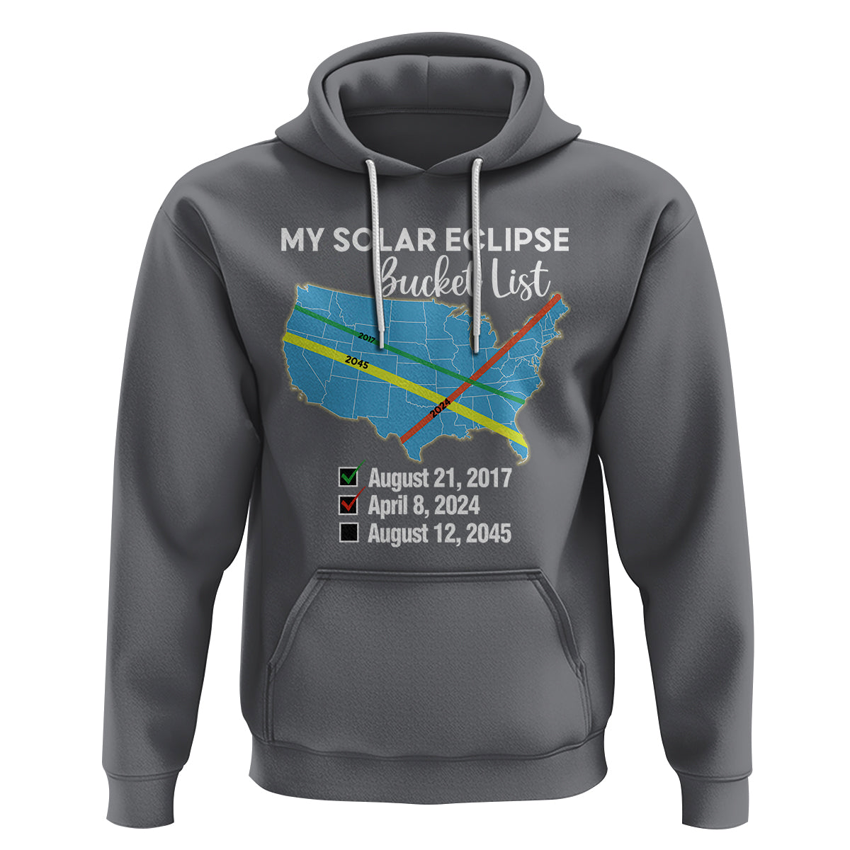 Total Solar Eclipse 2045 Hoodie My Totality Bucket List 2017 2024 2045 Tour Map - Wonder Print Shop