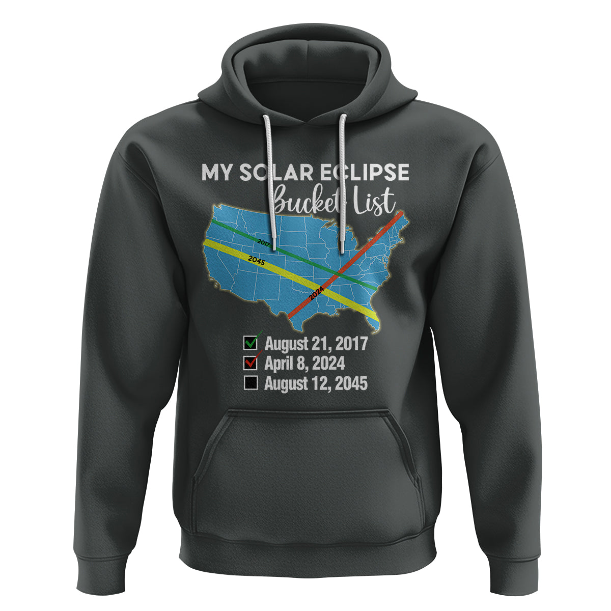 Total Solar Eclipse 2045 Hoodie My Totality Bucket List 2017 2024 2045 Tour Map - Wonder Print Shop