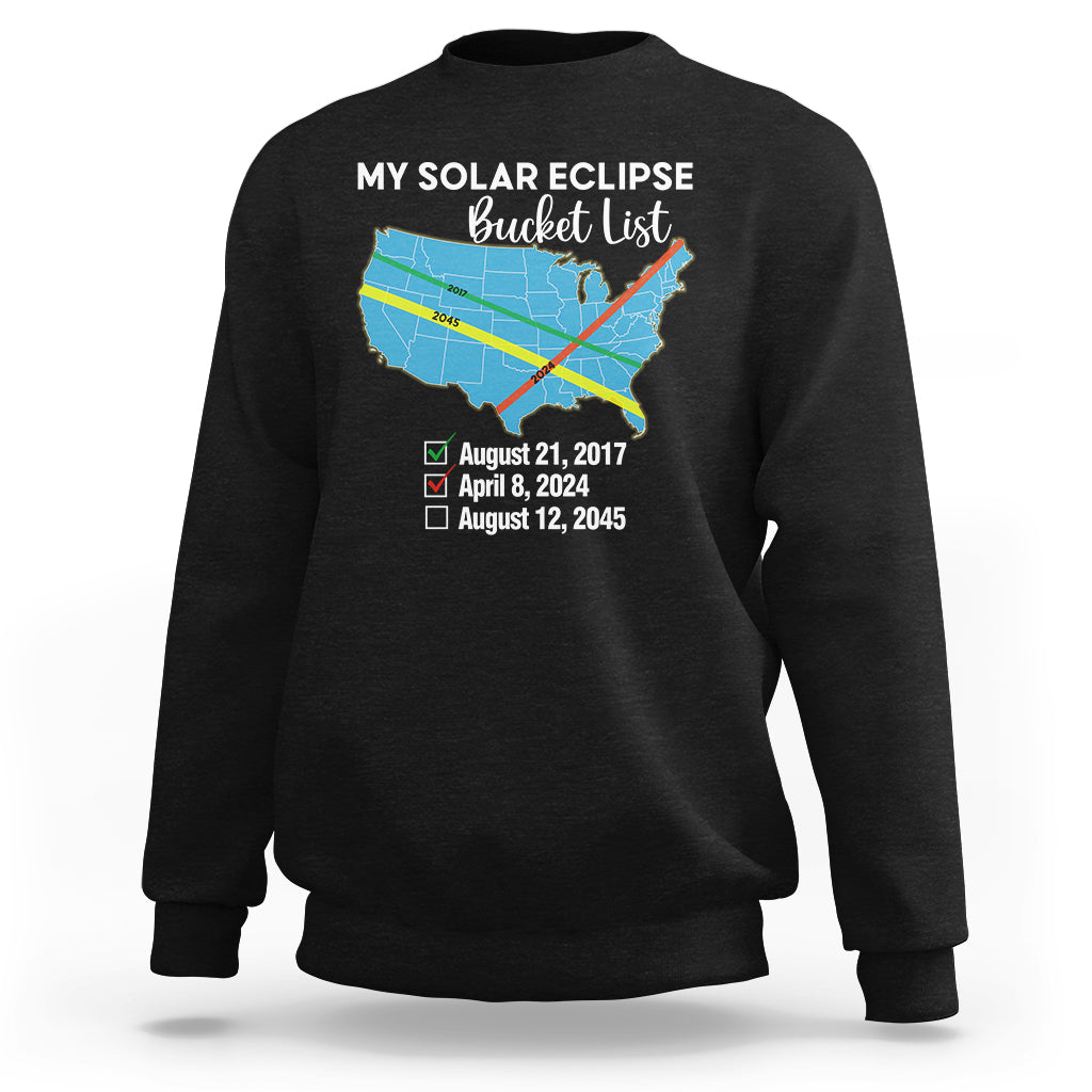 Total Solar Eclipse 2045 Sweatshirt My Totality Bucket List 2017 2024 2045 Tour Map - Wonder Print Shop