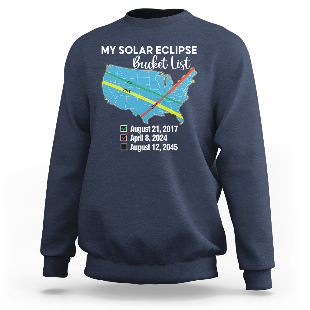 Total Solar Eclipse 2045 Sweatshirt My Totality Bucket List 2017 2024 2045 Tour Map - Wonder Print Shop