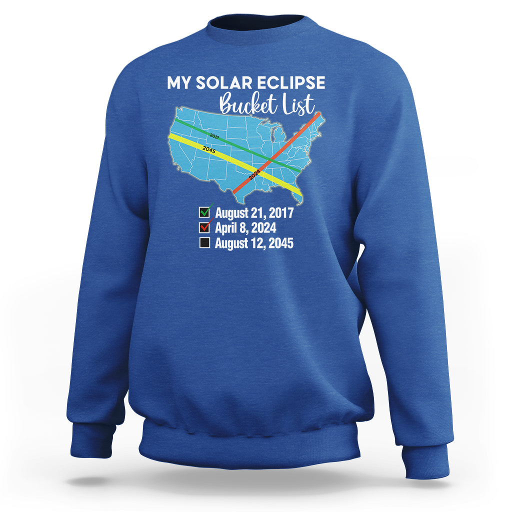 Total Solar Eclipse 2045 Sweatshirt My Totality Bucket List 2017 2024 2045 Tour Map - Wonder Print Shop