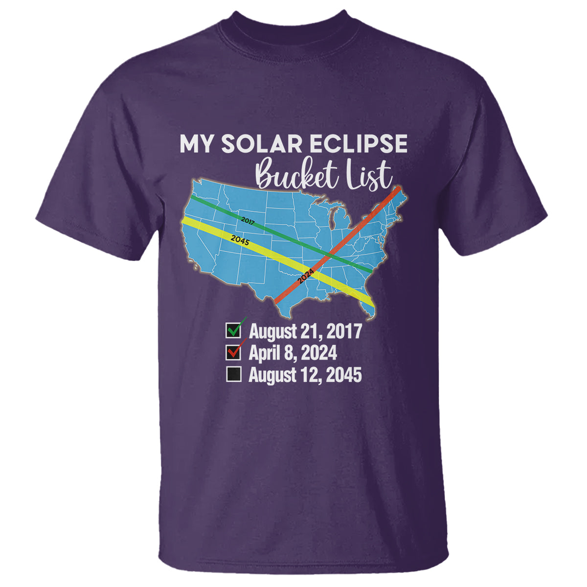Total Solar Eclipse 2045 T Shirt My Totality Bucket List 2017 2024 2045 Tour Map - Wonder Print Shop