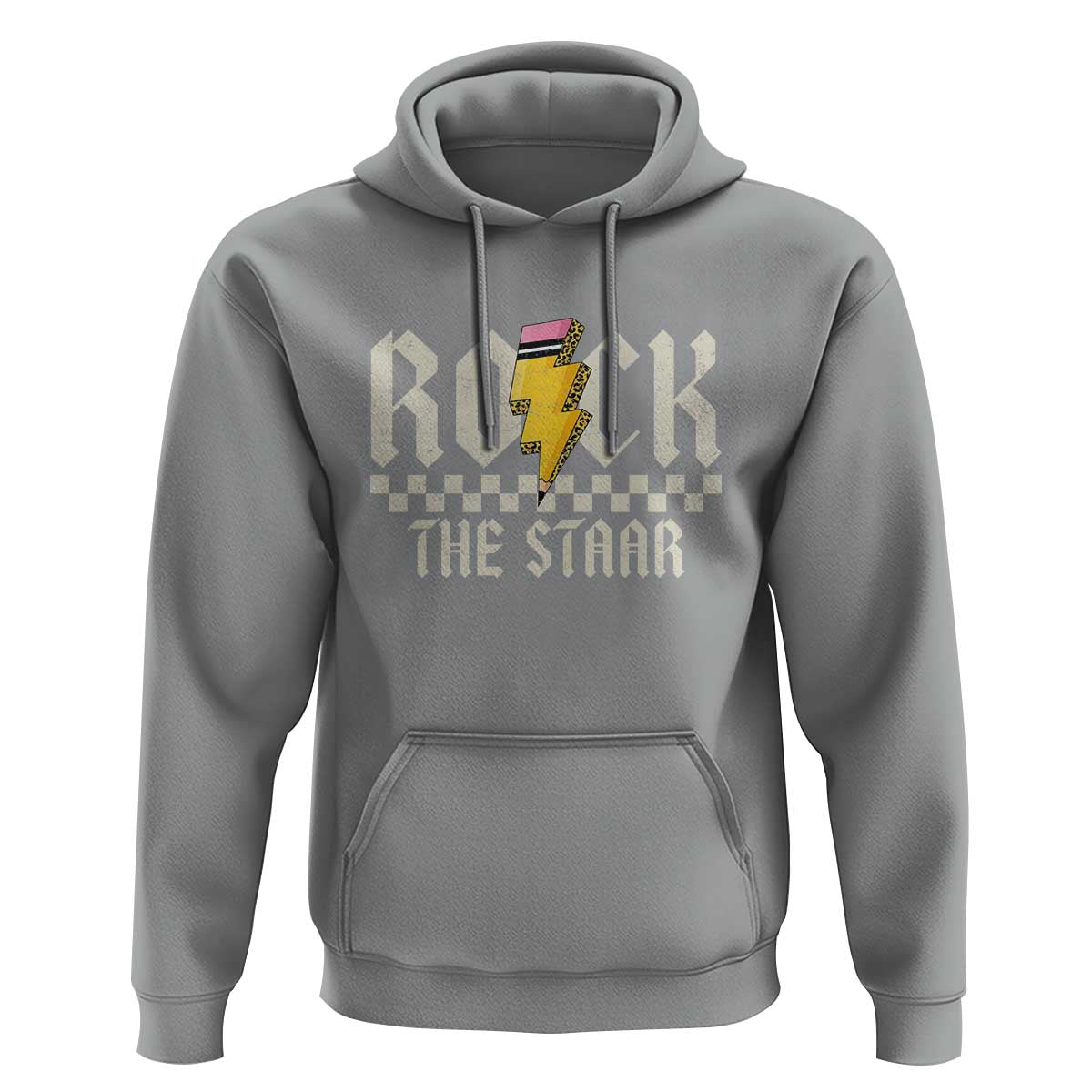 Rock The STAAR Day Hoodie Texas Teacher Student Motivational Testing